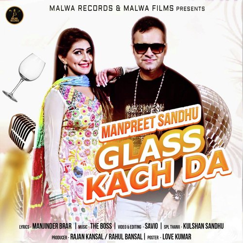 Glass Kach Da - Manpreet Sandhu, The Boss