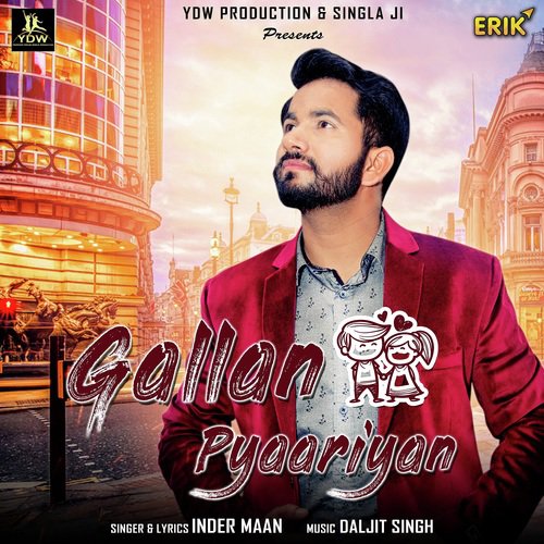 Gallan Pyaariyan - Inder Maan