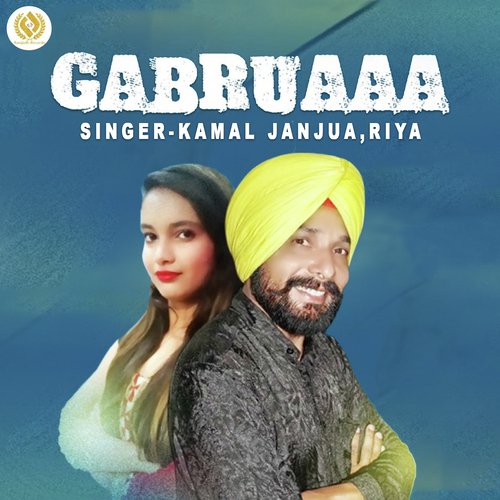 Gabruaaa - Kamal Janjua