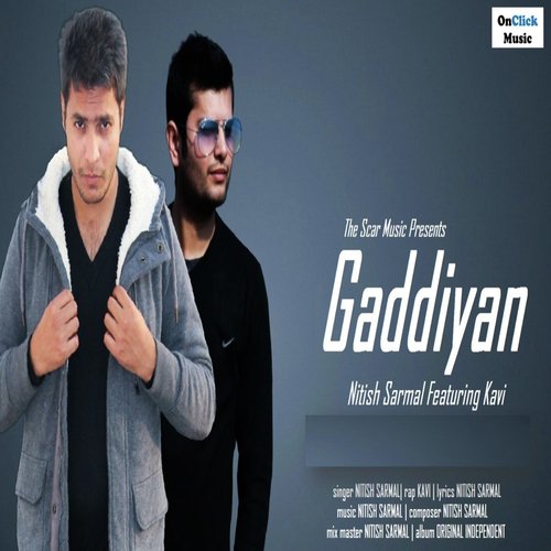 Gaddiyan - Nitish Sarmal, Kavi