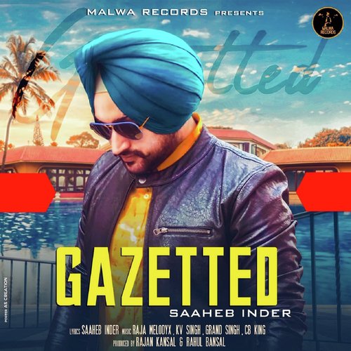 Gazetted - Saaheb Inder