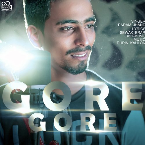 Gore Gore - Param Jhand