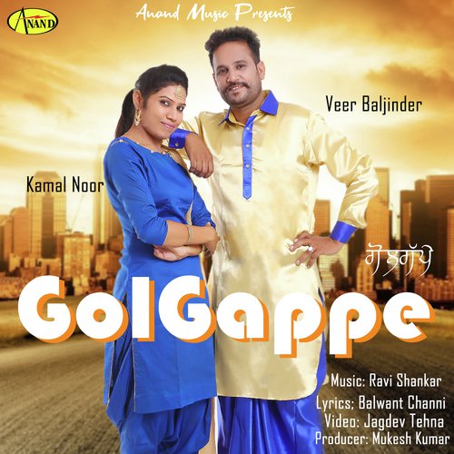 Gol Gappe - Veer Baljinder, Kamal Noor