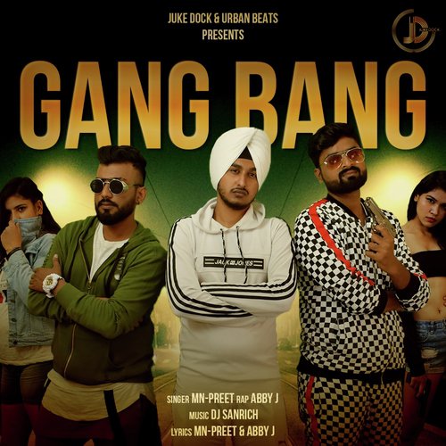 Gang Bang - MN-PREET, Abby J