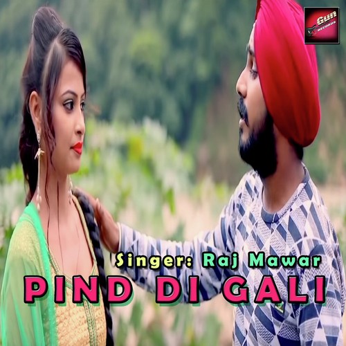 Pind Di Gali - Raj Mawer
