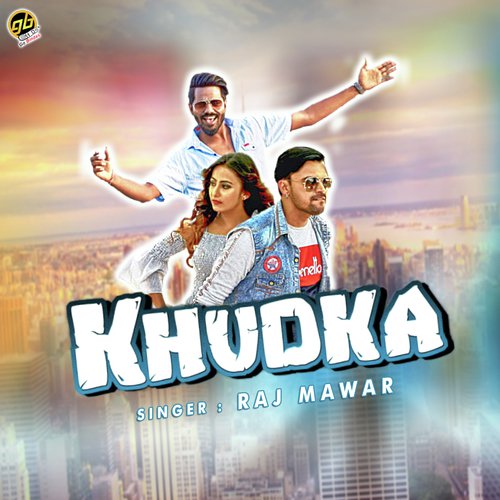 Khudka - Raj Mawer