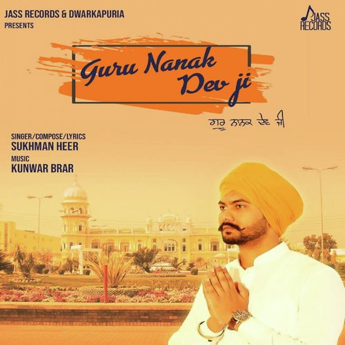 Guru Nanak Dev Ji - Sukhman Heer