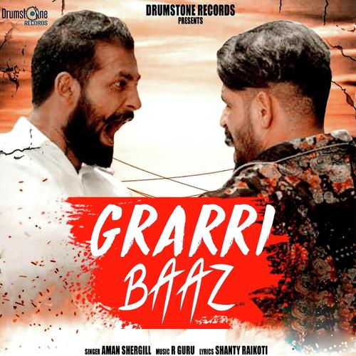 Grarri Baaz - Aman Shergill