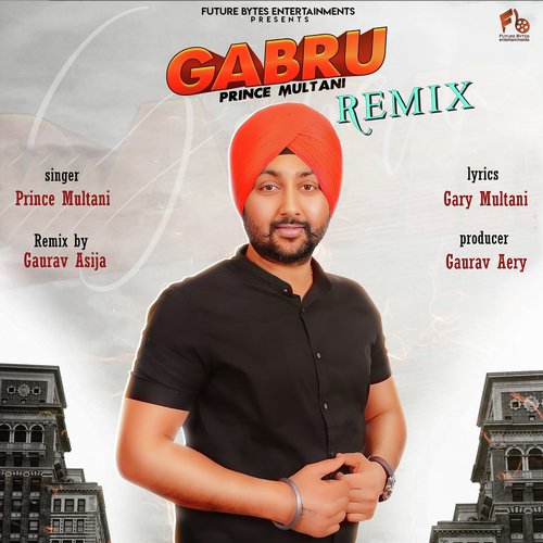 Gabru Remix - Prince Multani