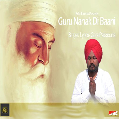 Guru Nanak Di Baani - Gora Palasouria