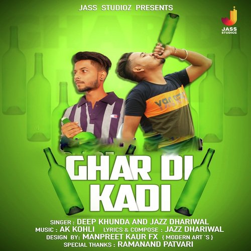 Ghar Di Kadi - Deep Khunda, Jazz Dhariwal