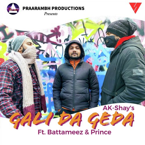 Gali da Geda - Ak-Shay, Prince Parsaal, Battameez