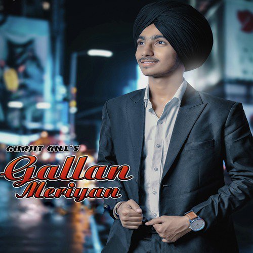 Gallan Meriyan - Gurjit Gill