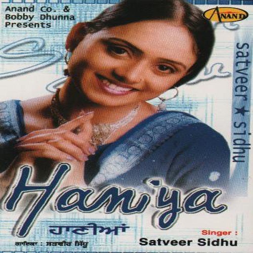 Haniyan - Satveer Sidhu
