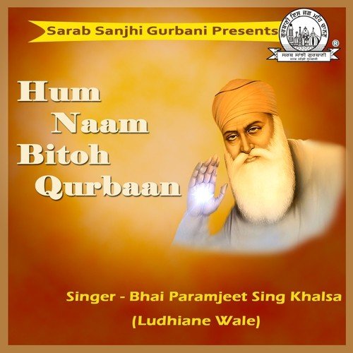 Naam Ras Peeve - Bhai Paramjeet Singh Ji Khalsa Ludhiane Wale