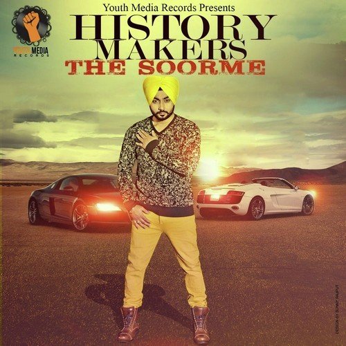 History Makers The Soorme - Singh Prabhjit, Mista Baaz