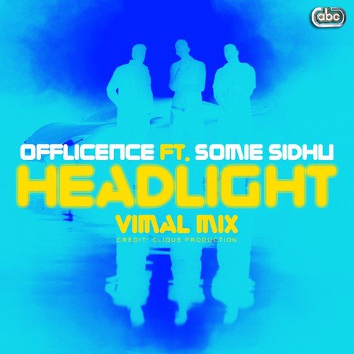 Headlight   Vimal EDM Club Remix - Offlicence