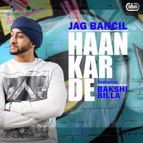 Haan Kar De - Jag Bancil
