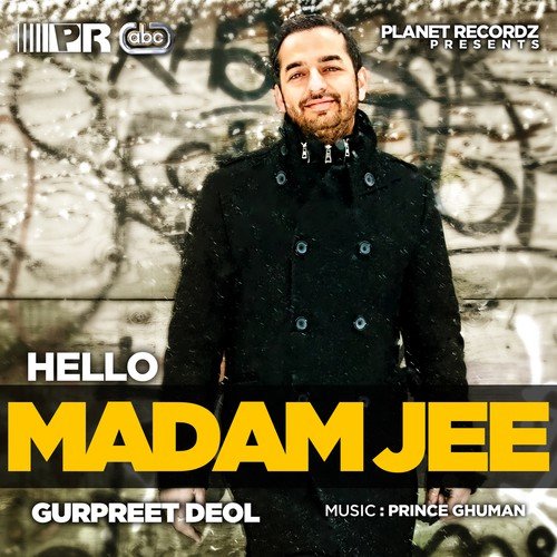 Madam Jee - Gurpreet Deol