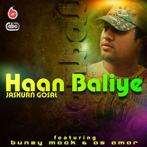 Haan Baliye - Jaskurn Gosal