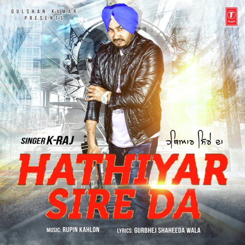 Hathiyar Sire Da - Rupin Kahlon, K-Raj