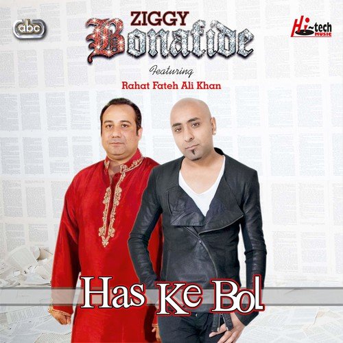 Has Ke Bol - Ziggy Bonafide