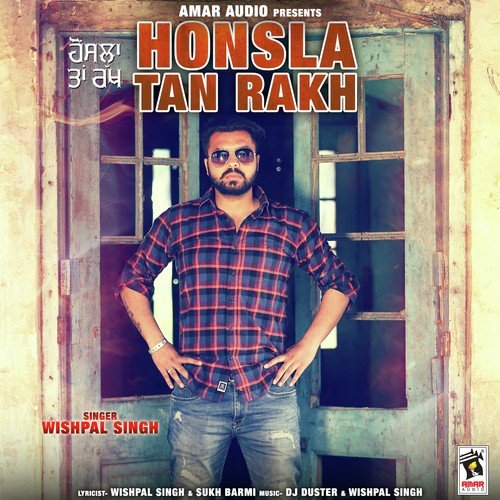 Honsla Tan Rakh - Wishpal Singh
