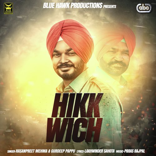 Hikk Wich - a titleSongs performed by Hasanpreet Mehma amp Gurdeep Pappu with Paras Rajpal class hrefhttpswww.ji