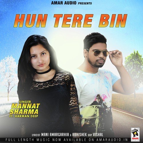 Hun Tere Bin - Mannat Sharma