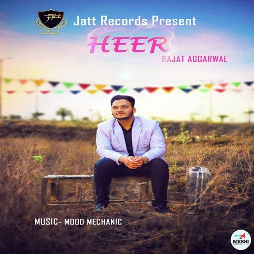 Heer - Rajat Aggarwal