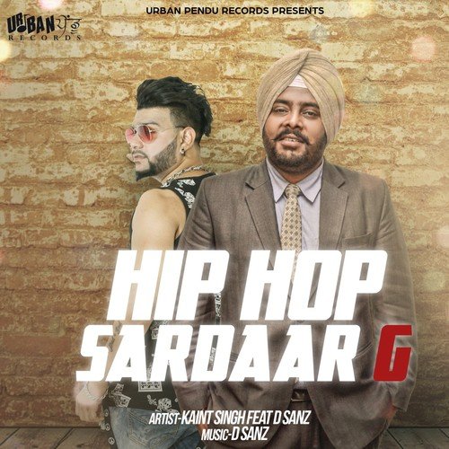 Hip Hop Sardaar G - Kaint Singh, D Sanz