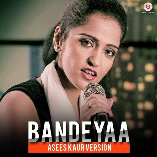Bandeyaa    Asees Kaur Version - Asees Kaur