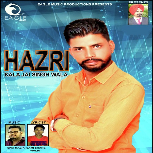 Hazri - Kala Jai Singh Wala