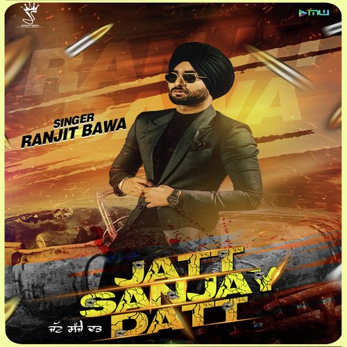 Jatt Sanjay Datt - Ranjit Bawa