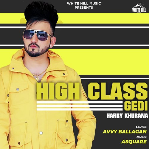 High Class Gedi - Harry Khurana
