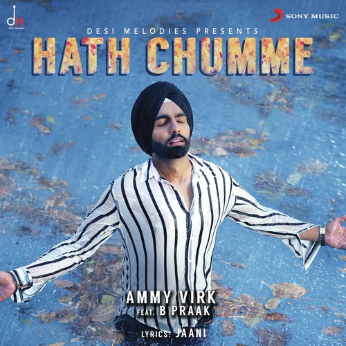 Hath Chumme - Ammy Virk, B Praak