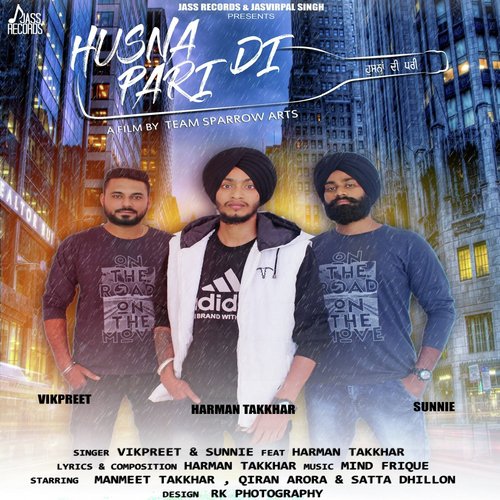 Husna Di Pari - Vikpreet, Sunnie, Harman Takkhar