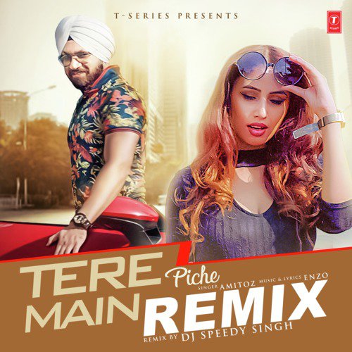 Tere Piche Main Remix(Remix By Dj Speedy Singh) - Mehak Malhotra, Enzo