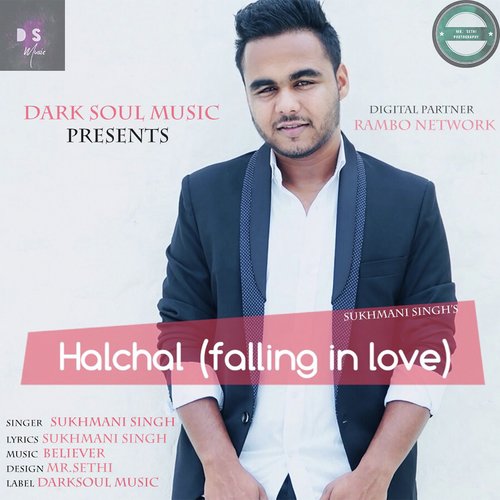 Halchal (Falling In Love) - Sukhmani Singh