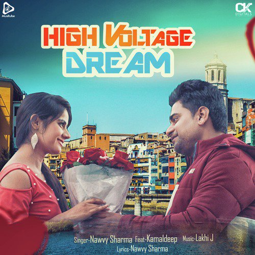 High Voltage Dream - Nawvy Sharma, Kamaldeep