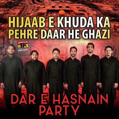 Nabiyan Di He Sada Ya Hussain Ya Hussain - Dar E Hasnain Party