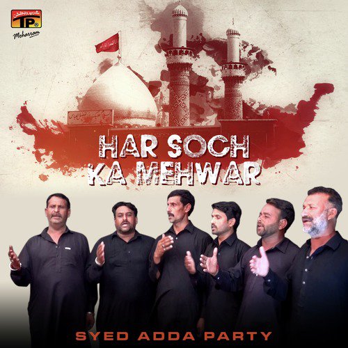 Har Soch Ka Mehwar - Syed Adda Party