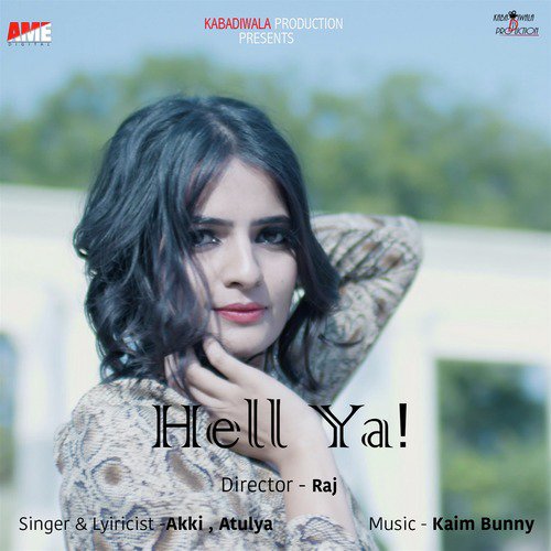 Hell Ya - Atulya, Akki