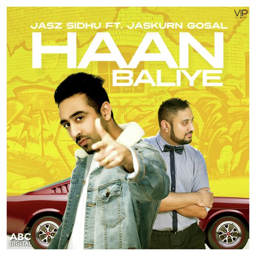 Haan Baliye - Jasz Sidhu, Jaskurn Gosal