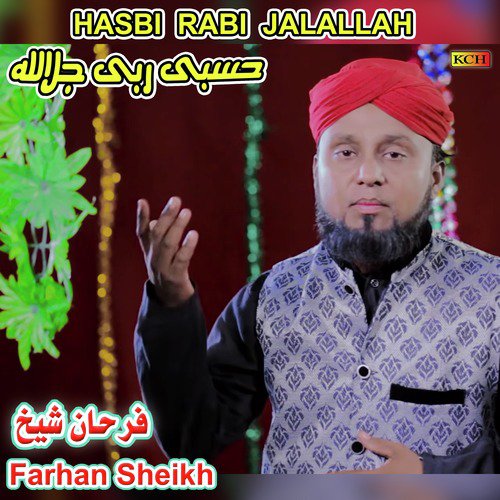 Hasbi Rabi Jalallah - Farhan Sheikh