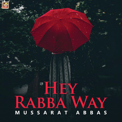 Hey Rabba Way - Mussarat Abbas