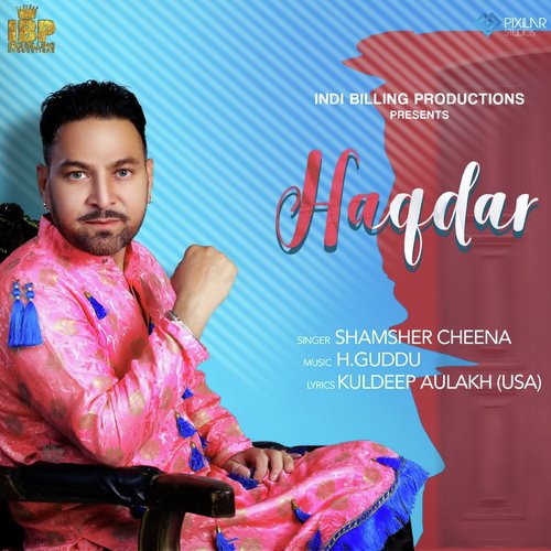 Haqdar - Shamsher Cheena