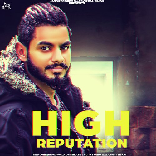 High Reputation - Guru Bhuno Wala
