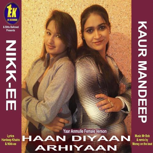 Haan Diyaan Arhiyaan - Kaur Mandeep, Nikk ee, Nikk ee