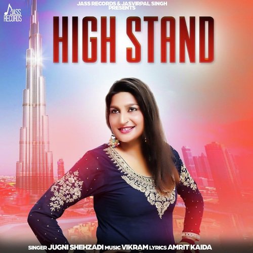High Stand - Jugni Shehzadi